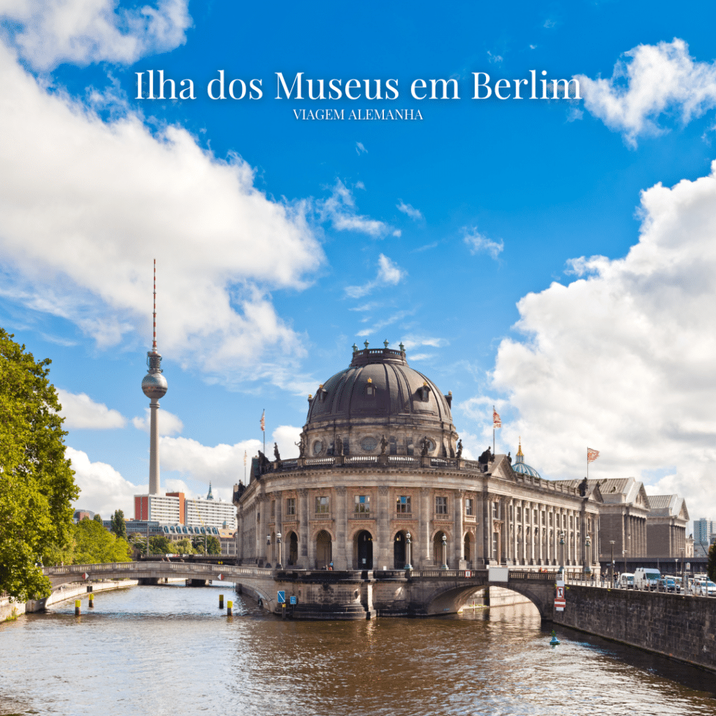 Ilha dos museus (Museuminsel) na Alemanha em Berlim. Guia brasileiro na Alemanha. Viagem Alemanha. Turismo na Alemanha